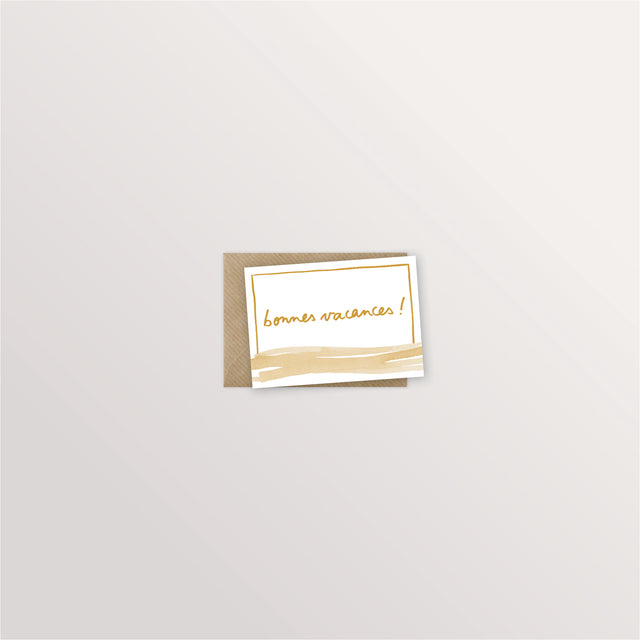 Mini-carte « Bonnes vacances ! » calligraphiée à la main, touche dorée